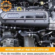 Moteur Complet Audi Rs3 2 5tfsi Daz Code Moteur Daza Kilometrages 16000 Audi Rs3 Audi Voiture