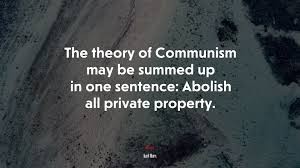 Maybe you would like to learn more about one of these? 647946 The Theory Of Communism May Be Summed Up In One Sentence Abolish All Private Property Karl Marx Quote 4k Wallpaper Mocah Hd Wallpapers