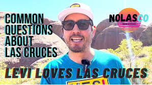 A Few Common Questions for People Moving to Las Cruces New Mexico