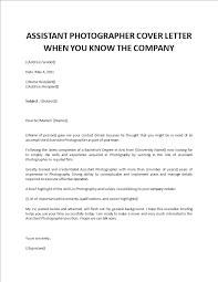 Creating an effective it cover letter can mean the difference between getting the job or your resume getting trashed. Photographer Assistant Cover Letter
