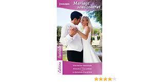 Le contrat de mariage est un acte qui permet aux futurs époux d'opter pour un régime matrimonial spécifique. Mariage Sous Contrat Amazon Fr Shaw Chantelle Hart Jessica Stephens Susan Livres