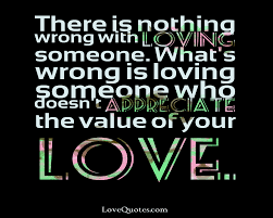 It's not 'i love you' for this or that reason, not 'i love you if you love me.' it's love for no reason, love without an object. Loving Too Much Love Quotes