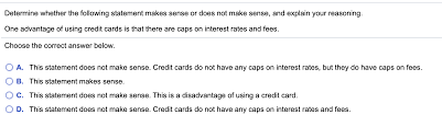 Obviously, both debit and credit cards offer more protection than cash. Solved Determine Whether The Following Statement Makes Se Chegg Com