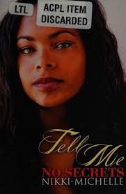 Tell me no secrets : Nikki-Michelle : Free Download, Borrow, and Streaming  : Internet Archive