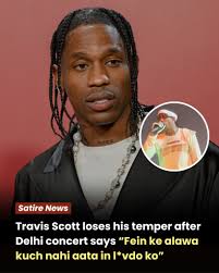 Welcome to india Travis Scott