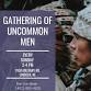 Gathering of Uncommon Men event image