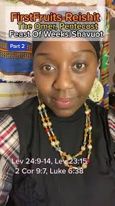 #FirstFruitFestival #CountingTheOmer #Reishit #Shavuoth #FeastOfWeeks  #HighSabbaths #OfferingsAndSacrifices #_theWayofYah_ #HisRessurection