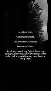 “You dengan Affan dah putus ke?” Berderau darahnya mendengarkan pertanyaan  Naili. Dinding pipi digigit kuat. Affan… Matanya mahu mencari kelibat  lelaki itu. Sekeping kad diletak di hadapan Deena. ...