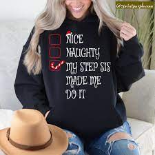 Nice Naughty My Step Sis Made Me Do It Christmas Santa Hat Unisex Shirt for  Sale | 7PrintPurple