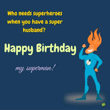 As a wife, you know what is the importance of the day your husband landed on this earth. Funny Happy Birthday Wishes For Husband Bday Card Com