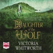 Daughter of the wolf is a 2019 canadian action thriller film directed by david hackl and written by nika agiashvili. Listen Free To Daughter Of The Wolf By Victoria Whitworth With A Free Trial