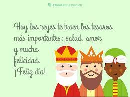 Hoy Los Reyes Frases Con Emocion
