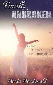 Explore our collection of motivational and famous quotes by authors you know unbroken quotes. Finally Unbroken Finally Unbroken 1 By Maria Macdonald