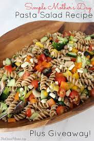 Simple Mother S Day Pasta Salad Recipe Giveaway The Good Mama Pasta Salad Recipes Salad Recipes Delicious Healthy Recipes