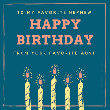 Birthday Message For Uncle Funny To My Favorite Nephew Happy Birthday From Your Favorite Aunt Happy Birthday Nephew Happy Birthday Nephew Funny Nephew Birthday