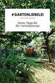 Von der aprikose bis zur zaubernuss: Von 0 Auf Garten Meine Tipps Fur Die Gartenplanung Dreierlei Liebelei