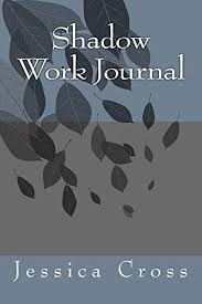 Engage a spiritual path that includes shadow work. Shadow Work Journal Kindle Edition By Cross Jessica Religion Spirituality Kindle Ebooks Amazon Com