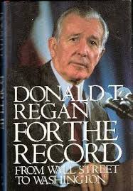 For The Record: Regan, Donald T.: 9780517028827: Amazon.com: Books