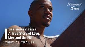 The Honey Trap': Paramount+ Sets Premiere for the FBI's Most Shocking Love  and Lies Case [TRAILER]