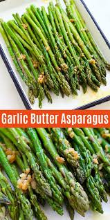 Sauteed Asparagus With Garlic And Butter This Recipe Takes Only 10 Mins From Prep T Sauteed Asparagus Recipe Asparagus Recipes Healthy Asparagus Recipes Baked