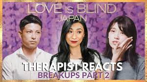 Love is Blind Japan - Therapist Reviews Breakups - Mori & Minami and Priya  & Mizuki - YouTube