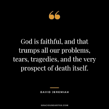 Check spelling or type a new query. 26 Spiritual Quotes On Faithfulness Godly Living