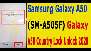 If it doesn't work then you'll have to contact . Samsung Galaxy A50 Sm A505f Galaxy A50 Country Lock Unlock 2020 Youtube