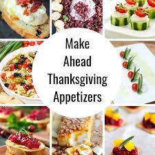Every item on this page was curated by an elle decor editor. 25 Best Make Ahead Appetizers For Thanksgiving Christmas Princess Pinky Girl