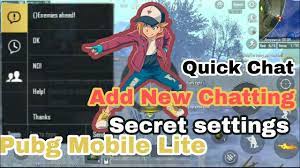Pubg Mobile Lite In Add New Quick Chat Change Chatting In Pubg Mobile Lite Secret Settings Youtube