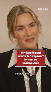 From James Cameron to Stephen Frears, what has Kate Winslet learnt about  directing?, Her directorial debut Goodbye, June is out in UK and Ireland  cinemas