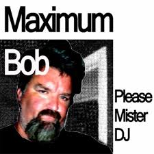 Play Please Mister DJ by Maximum Bob