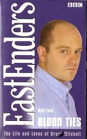 Kate Lock EASTENDERS: BLOOD TIES. The Life and Loves of Grant Mitchell book  cover scans