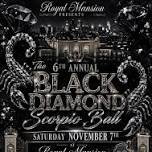 6th Annual Black Diamond Scorpio Ball