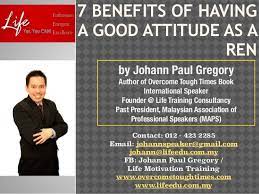 The global speakers federation gsf is a global framework for independent speaking organizations to serve the interests of their malaysian association of professional speakers the national speakers association of malaysia. 7 Benefits Of Having A Good Attitude As A Ren