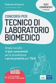 D) laurea in tecniche di laboratorio biomedico, abilitante alla professione sanitaria di tecnico di laboratorio biomedico (classe di appartenenza l/snt3 classe delle lauree in professioni sanitarie tecniche conseguita ai sensi dell'art. Test Commentati Per Concorsi Tecnici Di Laboratorio Biomedico