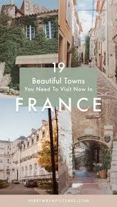 19 Underrated And Beautiful Cities In France You Need To Visit In Between Pictures France Itinerary Europe Travel Tips Cool Places To Visit