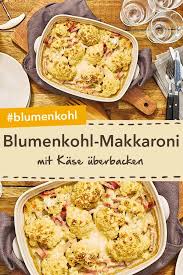 Uberbackene Blumenkohl Makkaroni Rezept Uberbackener Blumenkohl Rezeptideen Blumenkohl