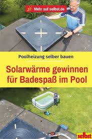 Poolheizung Selber Bauen Bauen Poolheizung Selber Selberbauen Pool Heater Build Your Own Pool Heated Pool