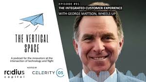 #91 George Mattson, Wheels Up: The integrated customer experience