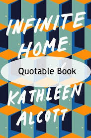 We learn from reflecting on experience.', 'education is not preparation for life; Quotable Books My Favorite Quotes From Infinite Home By Kathleen Alcott