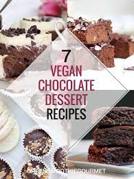 7 Vegan Chocolate Dessert Recipes Green Smoothie Gourmet Chocolate Dessert Recipes Desserts Dessert Recipes