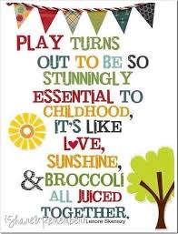 Pin By Tonya D Wertman On Motherhood Play Quotes Early Childhood Education Quotes Preschool Quotes