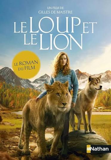 Le loup et le lion - Le roman du film - D&egrave;s 7 ans : Chatel, Christelle: Amazon.fr: Livres