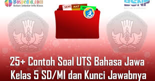 Lengkap 25 Pola Soal Uts Bahasa Jawa Kelas 5 Sd Mi Dan Kunci Jawabnya Terbaru Dunia Edukasi
