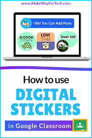 How To Use Digital Stickers In Google Classroom Google Classroom Google Classroom Activities Distance Learning