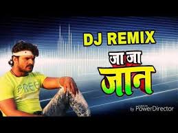 Ja Ja Jaan Bhula Jaiha Dj Song Khesari Lal Yadav Youtube Dj Remix Songs New Dj Song Dj Songs