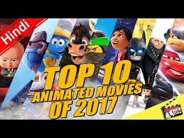 Jimation here to tell you about animated things and stuffs! Top 10 Animation Movies Of 2017 Explained In Hindi Youtube