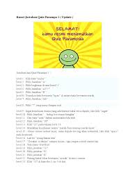 Level 1=tekan o pada keyboard / klik o pada rogue. Kunci Jawaban Quiz Parampa 1