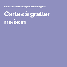Cartes A Gratter Maison Carte A Gratter Cartes Carte