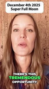 December 4th Super Full Moon 🌕✨️🙏🏼, This final Full Moon of 2025 brings  a powerful point of culmination and an acceleration of the energies of  completion and release. , New here? Hi, I’m Melanie, an ...